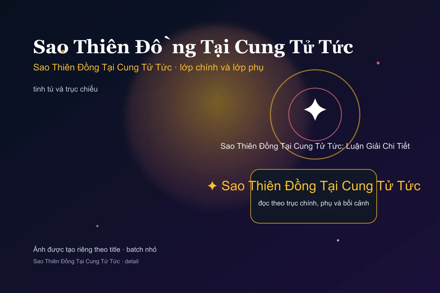 Sao Thiên Đồng Tại Cung Tử Tức: Luận Giải Chi Tiết - Sao Thiên Đồng Tại Cung Tử Tức: Luận Giải Chi Tiết - ảnh giải nghĩa lớp chính