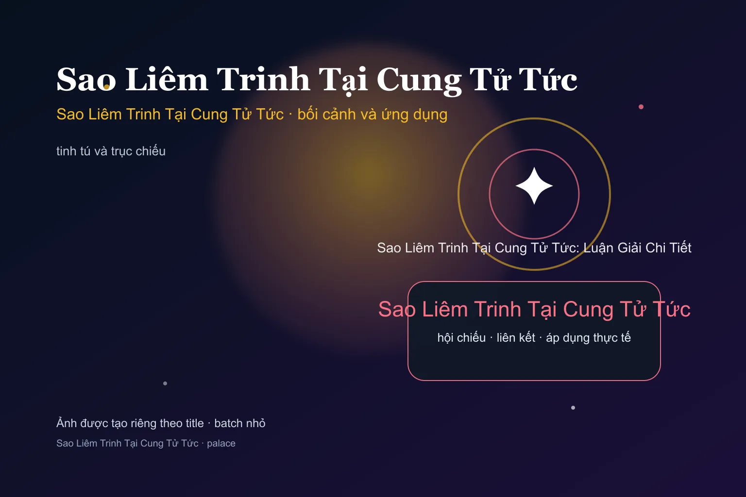 Sao Liêm Trinh Tại Cung Tử Tức: Luận Giải Chi Tiết - Sao Liêm Trinh Tại Cung Tử Tức: Luận Giải Chi Tiết - ảnh bối cảnh và ứng dụng