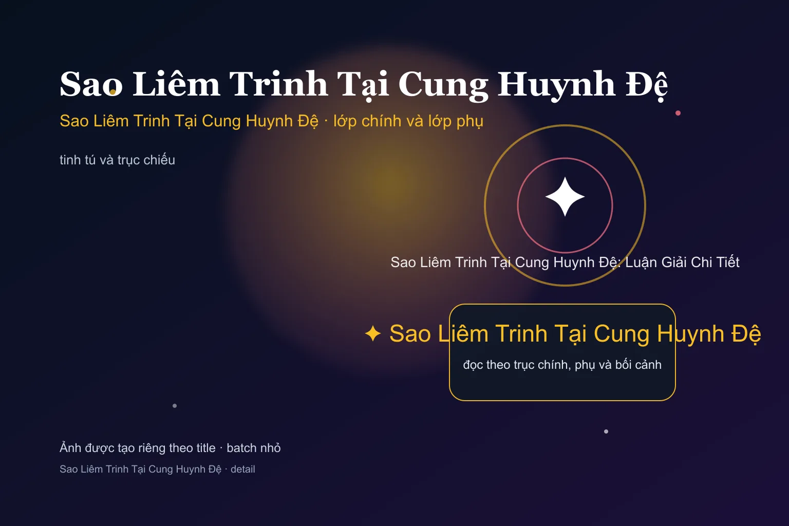 Sao Liêm Trinh Tại Cung Huynh Đệ: Luận Giải Chi Tiết - Sao Liêm Trinh Tại Cung Huynh Đệ: Luận Giải Chi Tiết - ảnh giải nghĩa lớp chính