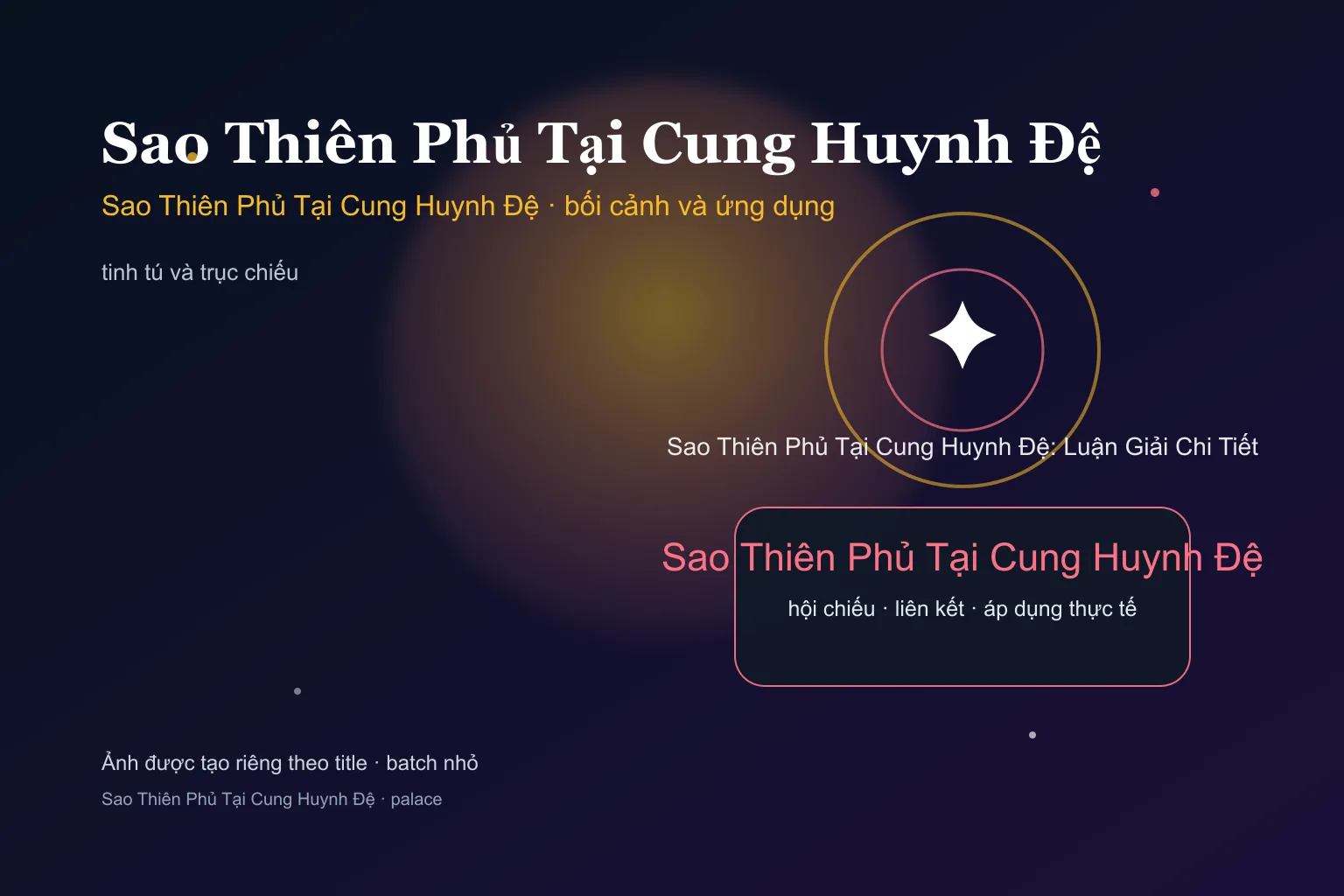 Sao Thiên Phủ Tại Cung Huynh Đệ: Luận Giải Chi Tiết - Sao Thiên Phủ Tại Cung Huynh Đệ: Luận Giải Chi Tiết - ảnh bối cảnh và ứng dụng