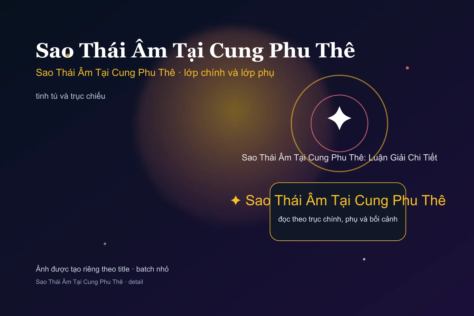 Sao Thái Âm Tại Cung Phu Thê: Luận Giải Chi Tiết - Sao Thái Âm Tại Cung Phu Thê: Luận Giải Chi Tiết - ảnh giải nghĩa lớp chính