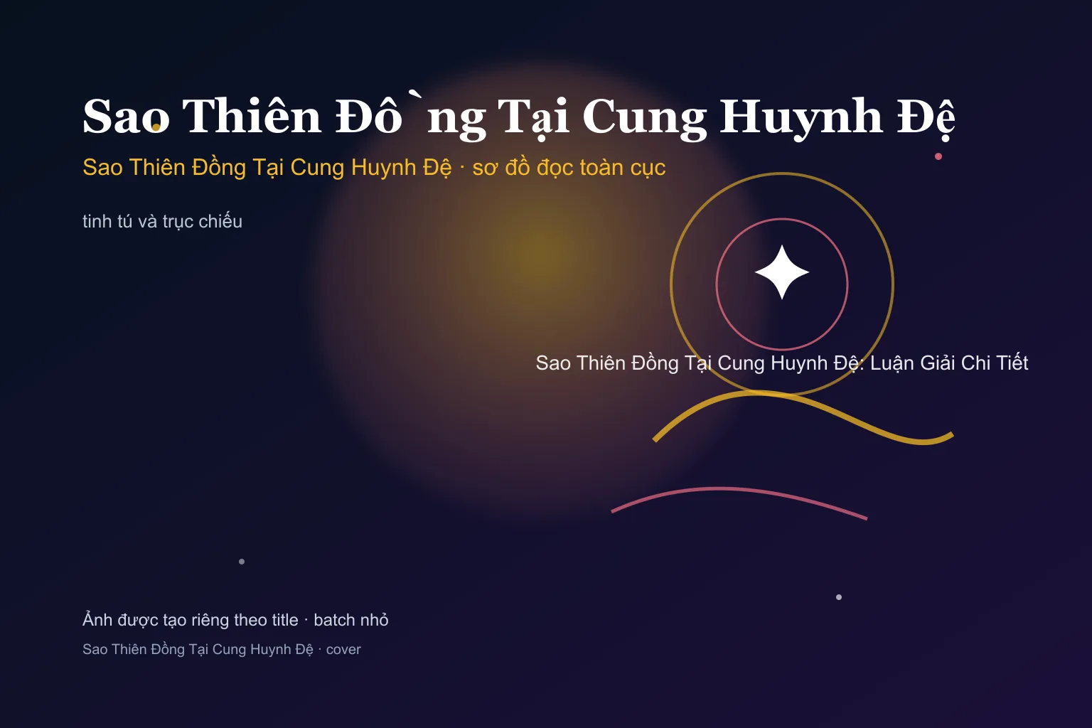 Sao Thiên Đồng Tại Cung Huynh Đệ: Luận Giải Chi Tiết - Sao Thiên Đồng Tại Cung Huynh Đệ