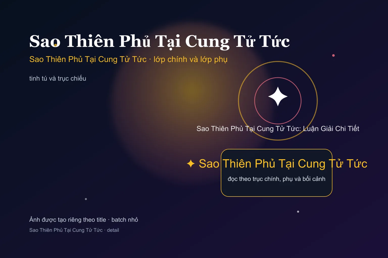 Sao Thiên Phủ Tại Cung Tử Tức: Luận Giải Chi Tiết - Sao Thiên Phủ Tại Cung Tử Tức: Luận Giải Chi Tiết - ảnh giải nghĩa lớp chính