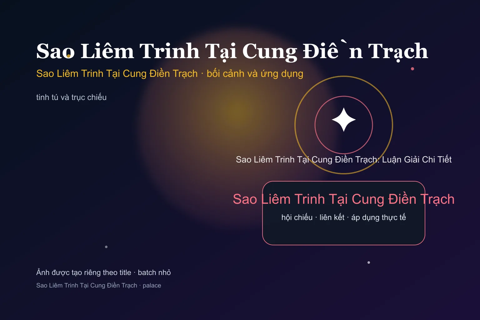 Sao Liêm Trinh Tại Cung Điền Trạch: Luận Giải Chi Tiết - Sao Liêm Trinh Tại Cung Điền Trạch: Luận Giải Chi Tiết - ảnh bối cảnh và ứng dụng