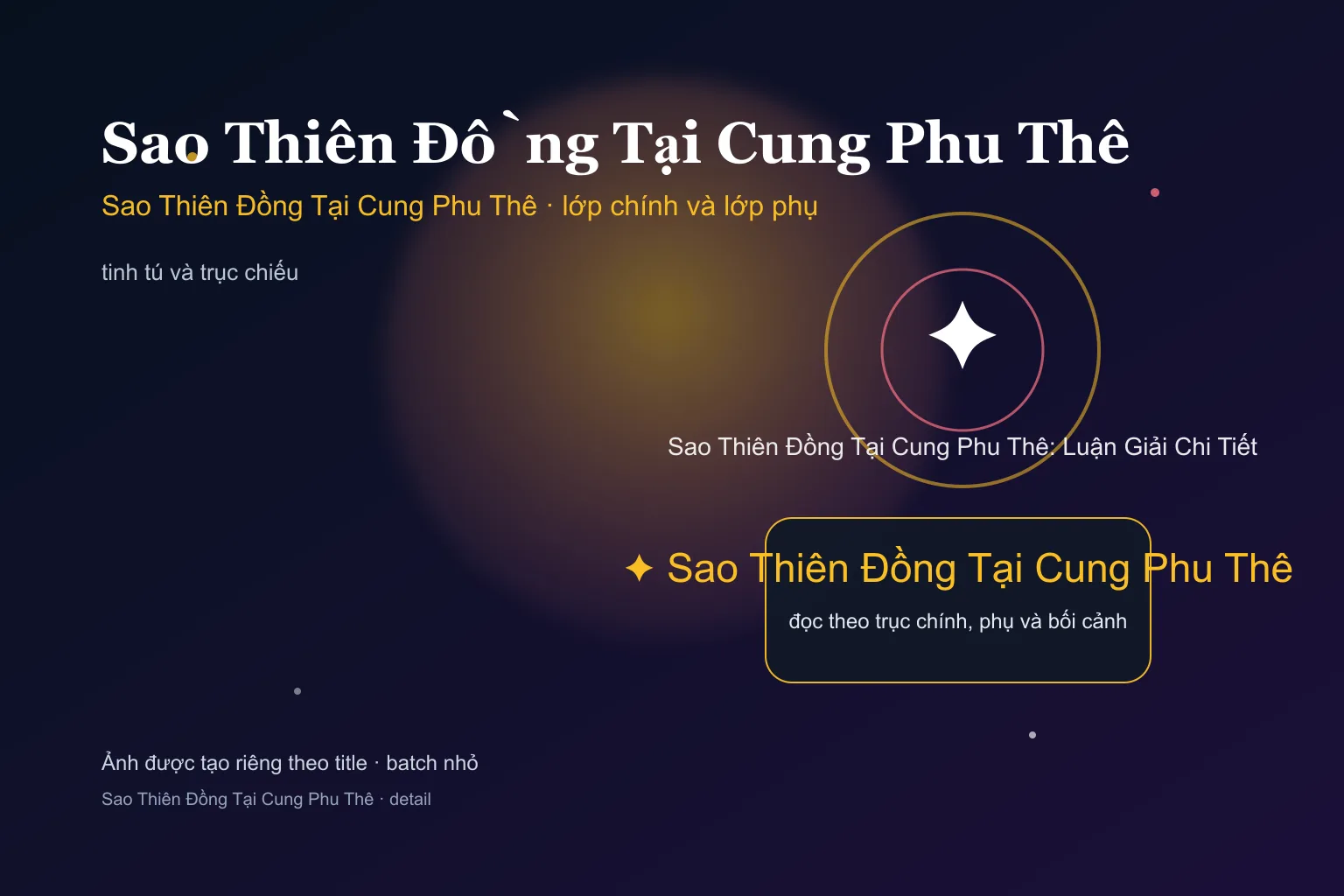 Sao Thiên Đồng Tại Cung Phu Thê: Luận Giải Chi Tiết - Sao Thiên Đồng Tại Cung Phu Thê: Luận Giải Chi Tiết - ảnh giải nghĩa lớp chính