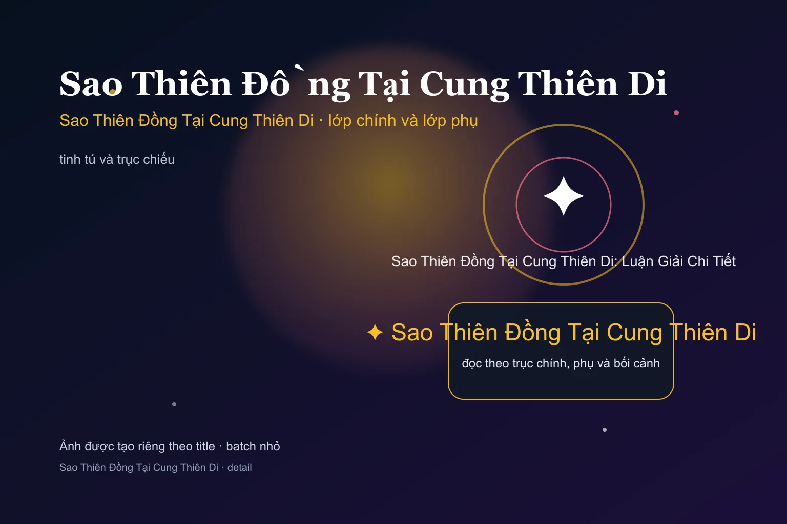 Sao Thiên Đồng Tại Cung Thiên Di: Luận Giải Chi Tiết - Sao Thiên Đồng Tại Cung Thiên Di: Luận Giải Chi Tiết - ảnh giải nghĩa lớp chính